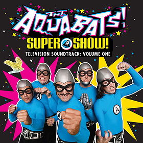 The Aquabats! Super Show! Television Soundtrack: Volume One