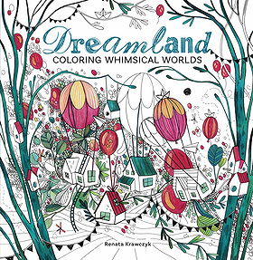 Dreamland: Coloring Whimsical Worlds