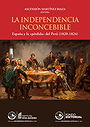 La independencia inconcebible: España y la «pérdida» del Perú (1820-1824)