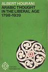 Arabic thought in the liberal age, 1798-1939: Issued under the auspices of the Royal Institute of International Affairs