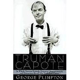 Truman Capote: In Which Various Friends, Enemies, Acquaintances and Detractors Recall His Turbulent Career