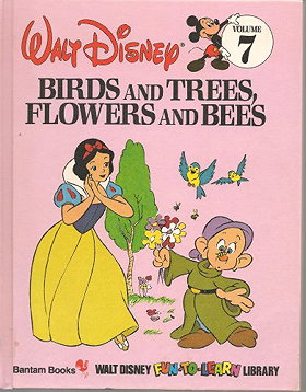 Birds and Trees, Flowers and Bees (Walt Disney Fun-to-Learn Library: Vol. 7)