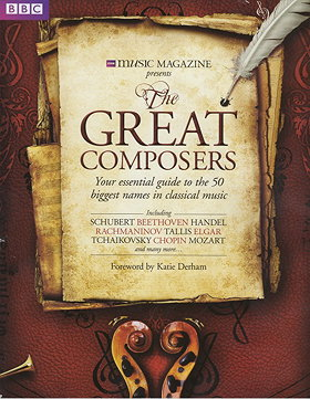 The Great Composers | Essential Guide to the 50 Biggest Names in Classical Music | BBC Music Magazine Special Edition