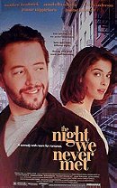 The Night We Never Met                                  (1993)