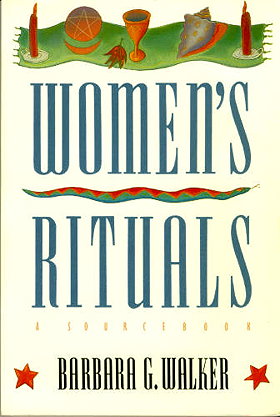 Women's Rituals: A Sourcebook