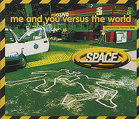 Me And You Versus The World (CD1)