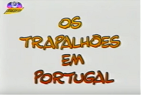 Os Trapalhões em Portugal