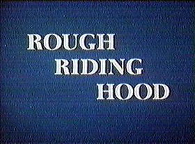 Rough Riding Hood