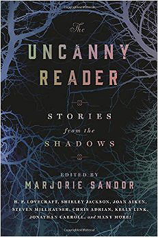 The Uncanny Reader: Stories from the Shadows