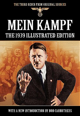 MEIN KAMPF — THE 1939 ILLUSTRATED EDITION