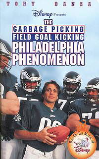 "The Wonderful World of Disney" The Garbage Picking Field Goal Kicking Philadelphia Phenom
