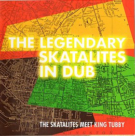 The Legendary Skatalites In Dub