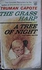 The Grass Harp, a Tree of Night and Other Stories