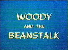 Woody and the Beanstalk