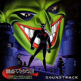 Batman Beyond: Return of the Joker Soundtrack