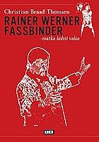 Rainer Werner Fassbinder: matka kohti valoa