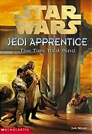 The Ties That Bind (Star Wars: Jedi Apprentice, Book 14)