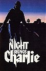 The Night Brings Charlie