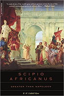 Scipio Africanus: Greater Than Napoleon, by B.H. Lidell Hart