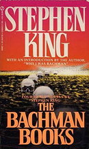 The Bachman Books: Rage, the Long Walk, Roadwork, the Running Man