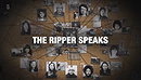 The Ripper Speaks: The Lost Tapes
