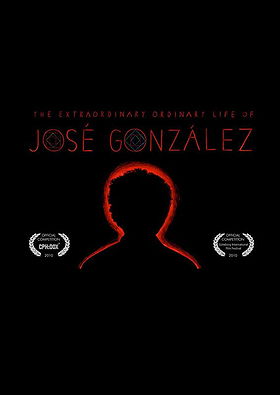 The Extraordinary Ordinary Life of José González