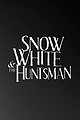 Snow White and the Huntsman