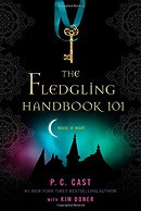 The Fledgling Handbook 101 (House of Night)