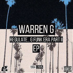 Regulate... G Funk Era Part II The EP