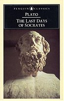 The Last Days of Socrates: Euthyphro; The Apology; Crito; Phaedo (Penguin Classics)