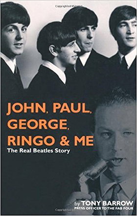 John, Paul, George, Ringo and Me: The Real Beatles Story