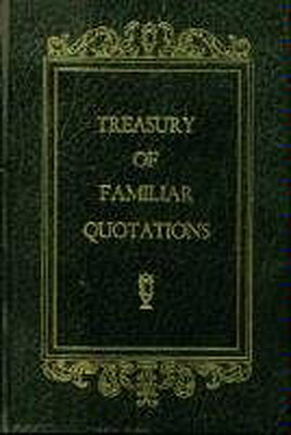Treasury of Familiar Quotations