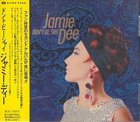 Jamie Dee / Don't Be Shy