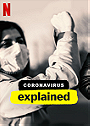 Coronavirus, Explained