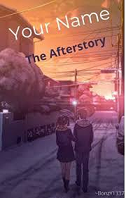Your Name The Afterstory.