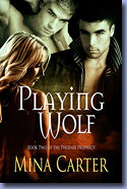 Playing Wolf (Phoenix Prophecy #2)