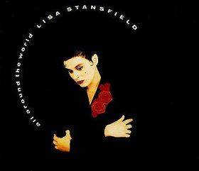 All Around the World (Lisa Stansfield)