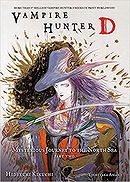 Vampire Hunter D Volume 8: Mysterious Journey to the North Sea, Part 2