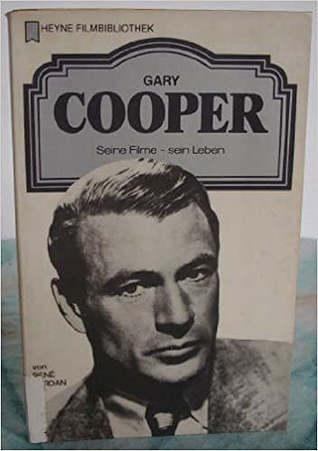 Heyne Filmbibliothek: Gary Cooper - Seine Filme   Sein Leben