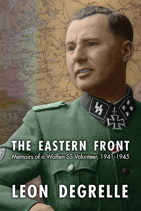 THE EASTERN FRONT — Memoirs of a Waffen SS Volunteer, 1941-1945