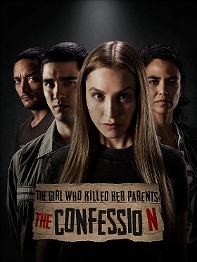 The Girl Who Killed Her Parents: The Confession