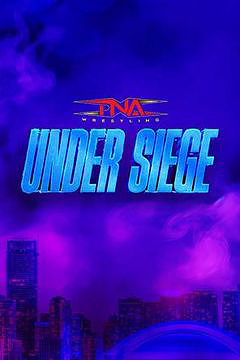 TNA Under Siege 2025