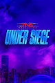 TNA Under Siege 2025