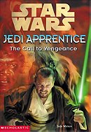 The Call To Vengeance (Star Wars: Jedi Apprentice, Book 16)