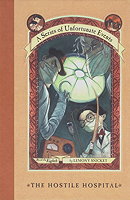 The Hostile Hospital (A Series of Unfortunate Events, Book 8)