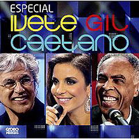 Ivete, Gil e Caetano - American Version
