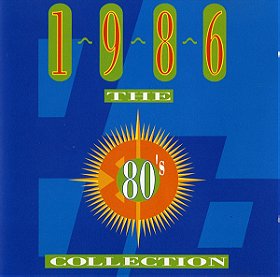 The 80's Collection: 1986