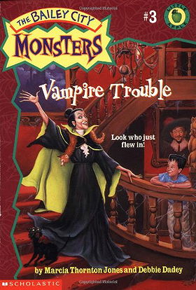 The	Bailey City Monsters: Vampire Trouble (No. 3)