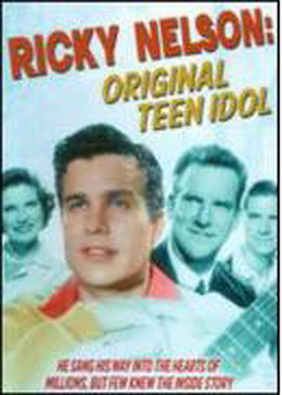 Ricky Nelson: Original Teen Idol