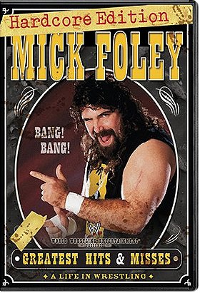 Mick Foley's Greatest Hits and Misses Hardcore Edition